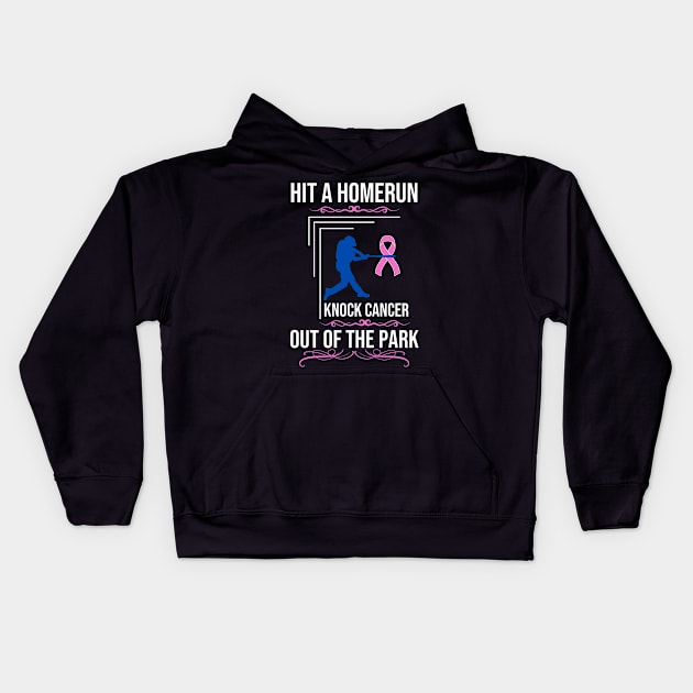 Hit A Homerun Knock Cancer Out Of The Park Kids Hoodie by BlissHeaven54